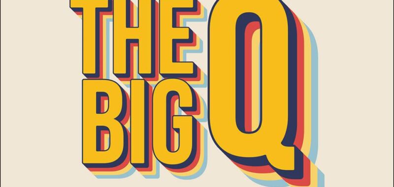 The Big Q