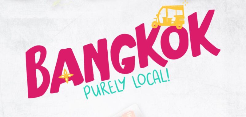 Bangkok – Purely Local