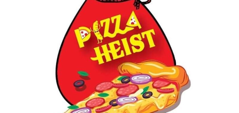Pizza Heist
